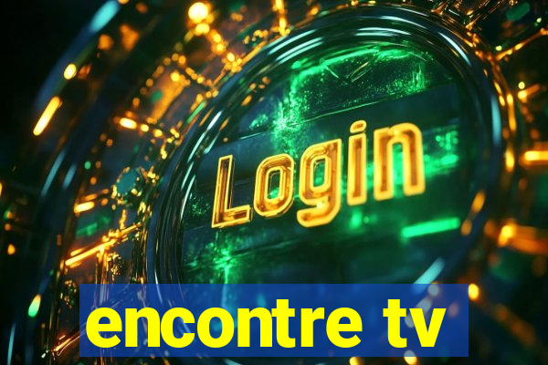 encontre tv